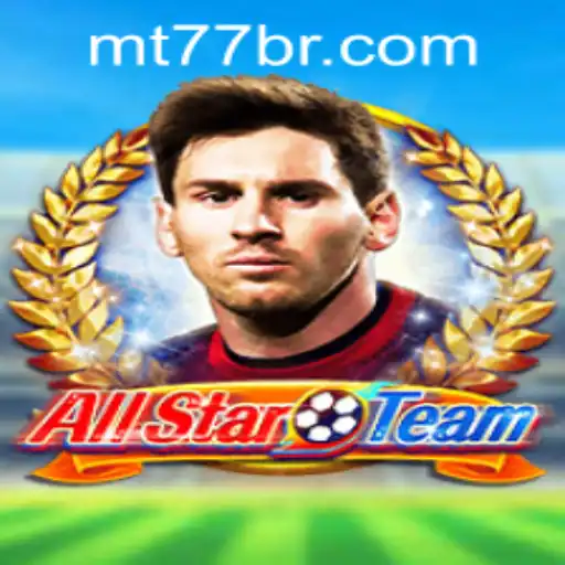 Descubra o Universo de AllStarTeam: O Novo Sucesso da MT77.GAMES