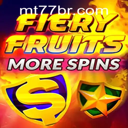Explorando o Mundo do Jogo FieryFruitsMoreSpins da MT77.GAMES